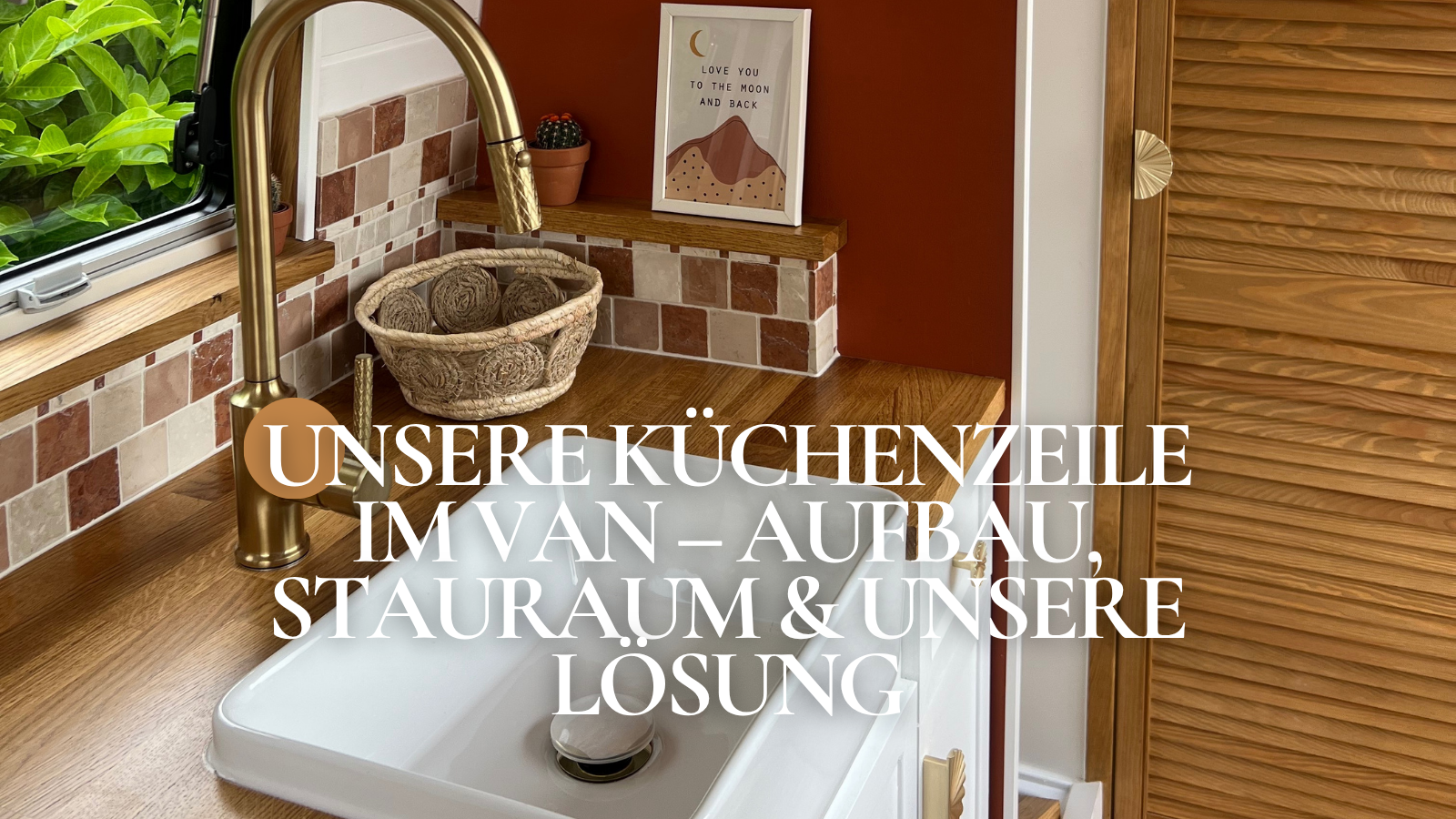 Unsere Küchenzeile im Van – Aufbau, Stauraum & unsere Lösung