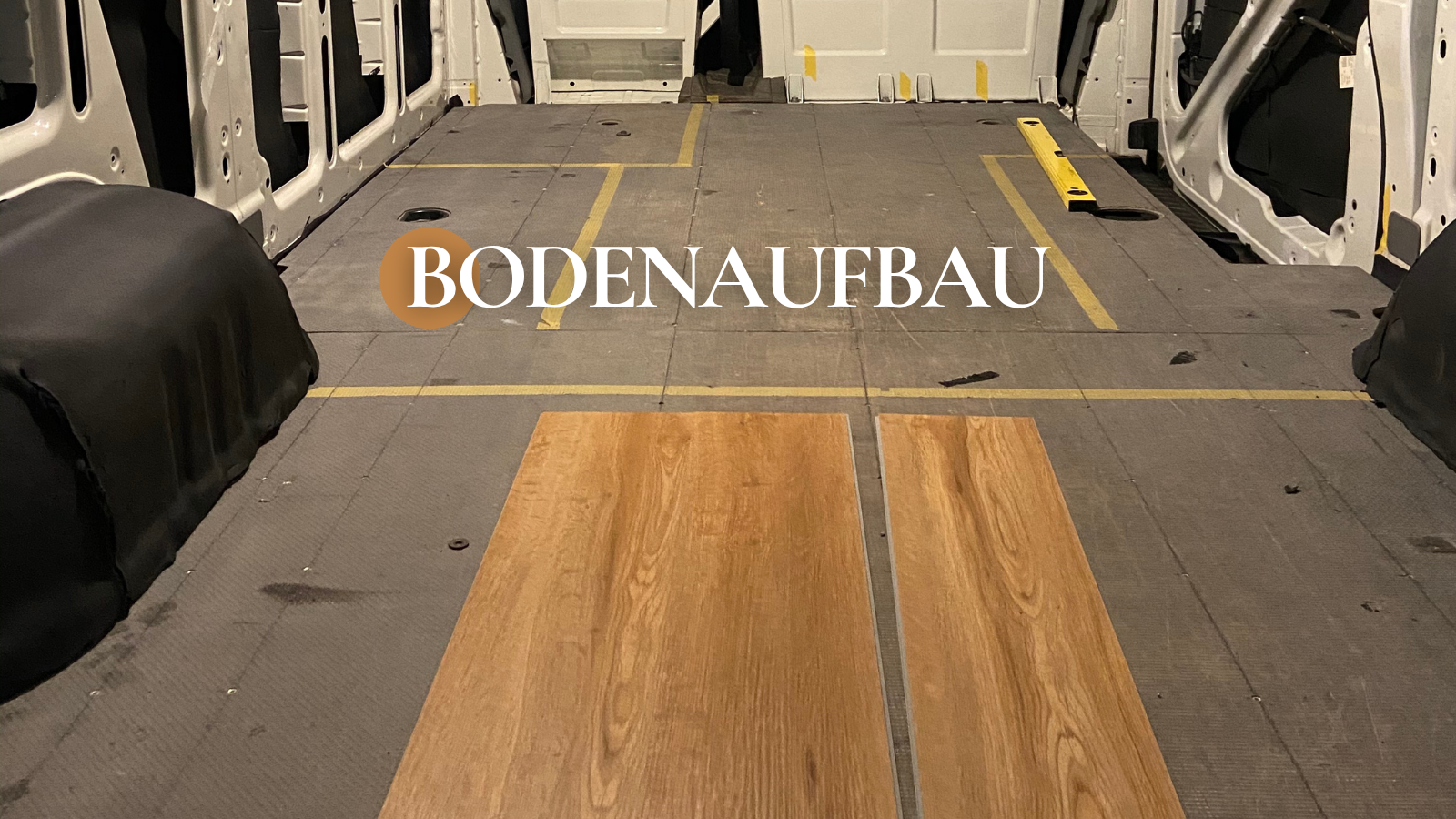 „Unser Bodenaufbau im Van – Schritt für Schritt mit Bildern & Materialien“